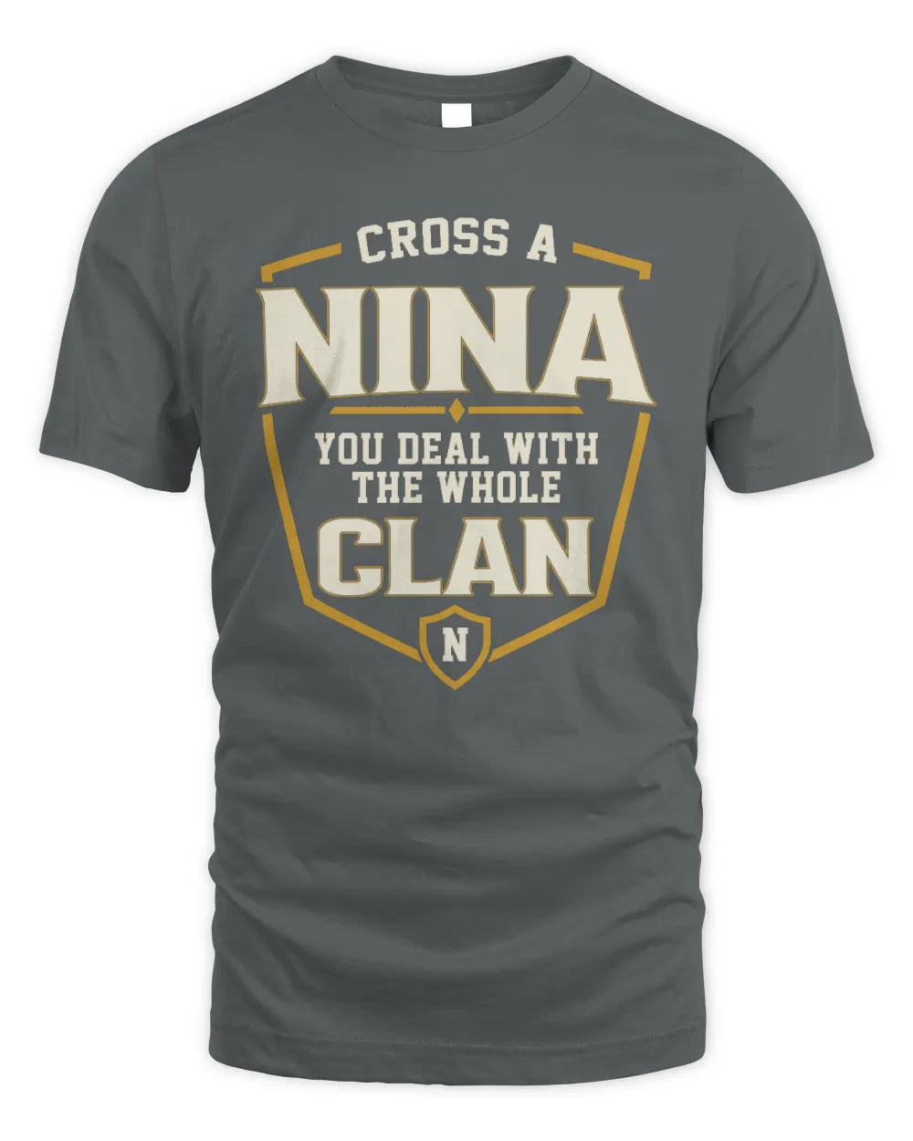NINA NT1-K008 Cross A/An NAME, You Deal With the Whole Clan | Personalized Vintage T-Shirt - Unisex Standard T-Shirt - Charcoal