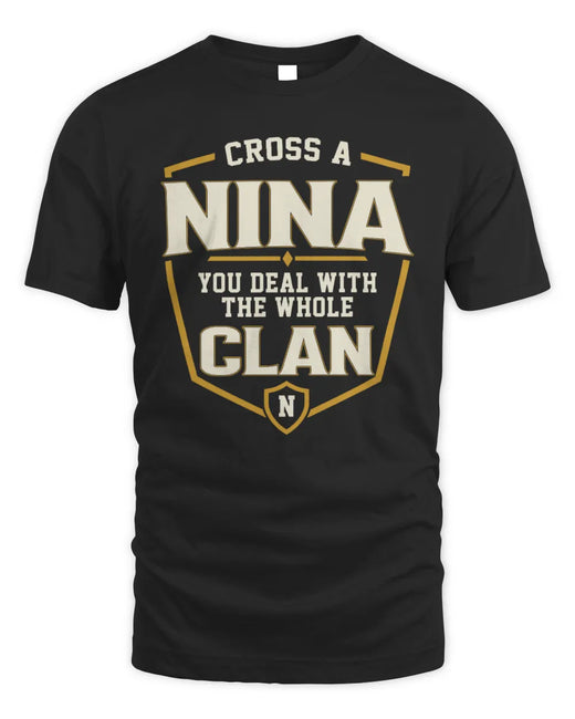 NINA NT1-K008 Cross A/An NAME, You Deal With the Whole Clan | Personalized Vintage T-Shirt