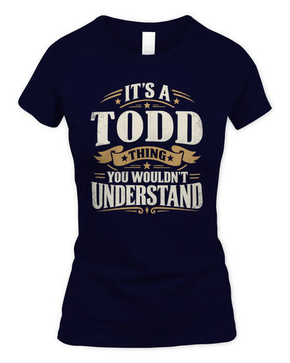 TODD P08 TH51 - Personalized “It’s a/an [NAME] Thing – You Wouldn’t Understand” Shirt - Women's Standard T-Shirt - Navy