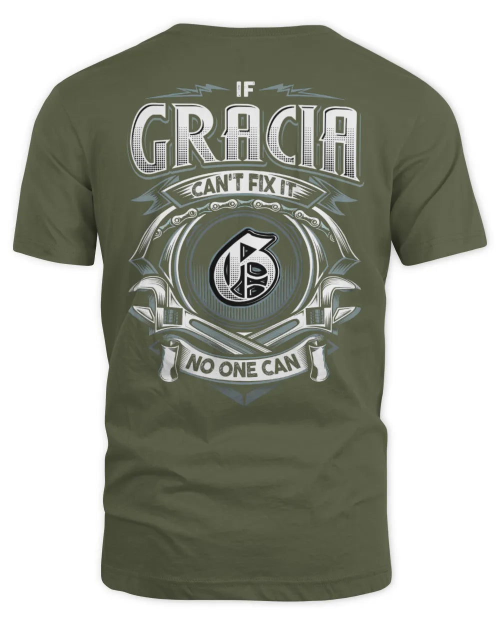GRACIA AP81-K4-626 - Personalized Ahmed Quote Apparel “If Ahmed Can't Fix It, No One Can” - Unisex Standard T-Shirt - Military Green