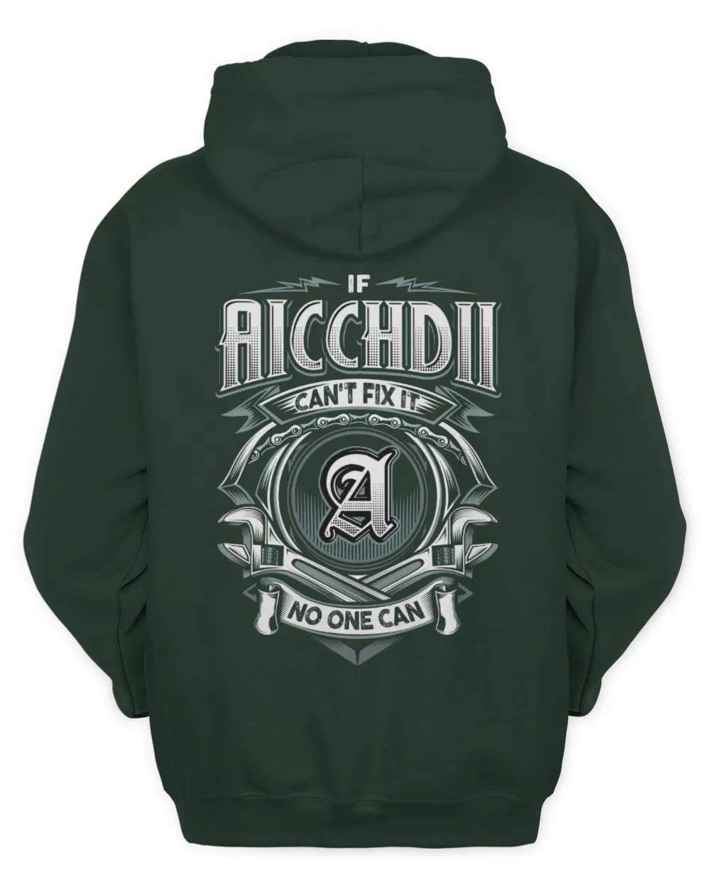 AICCHDII AP81-K4-626 - Personalized Ahmed Quote Apparel “If Ahmed Can't Fix It, No One Can” - Unisex Hoodie - Forest Green