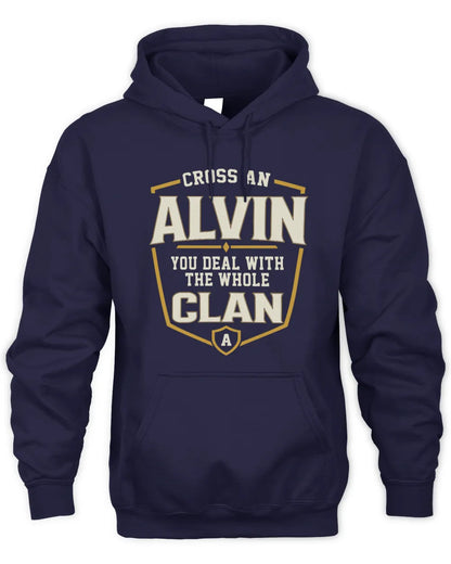 ALVIN NT1-K008 Cross A/An NAME, You Deal With the Whole Clan | Personalized Vintage T-Shirt - Unisex Hoodie - Navy