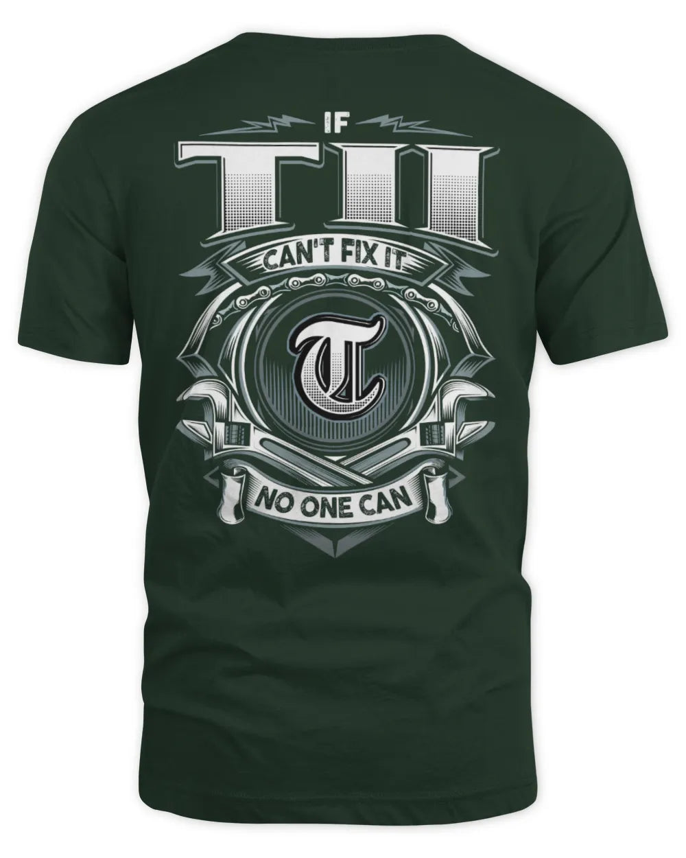 TII AP81-K4-626 - Personalized Ahmed Quote Apparel “If Ahmed Can't Fix It, No One Can” - Unisex Standard T-Shirt - Forest Green