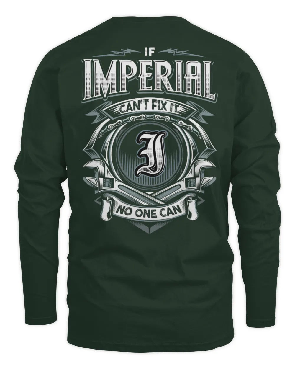 IMPERIAL AP81-K4-626 - Personalized Ahmed Quote Apparel “If Ahmed Can't Fix It, No One Can” - Men's Long Sleeved T-Shirt - Forest Green