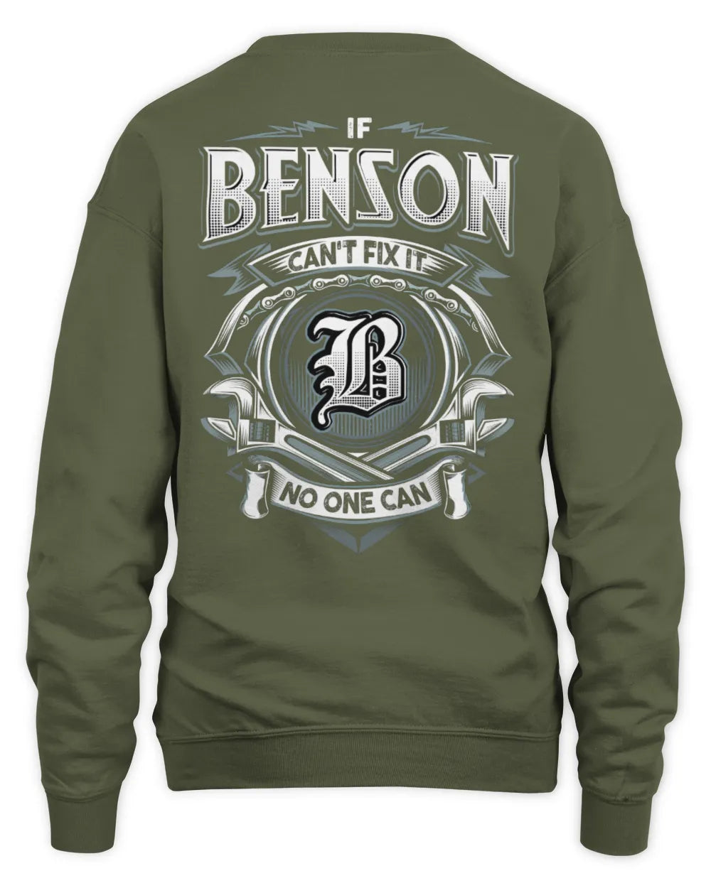 BENSON AP81-K4-626 - Personalized Ahmed Quote Apparel “If Ahmed Can't Fix It, No One Can” - Unisex Sweatshirt - Military Green