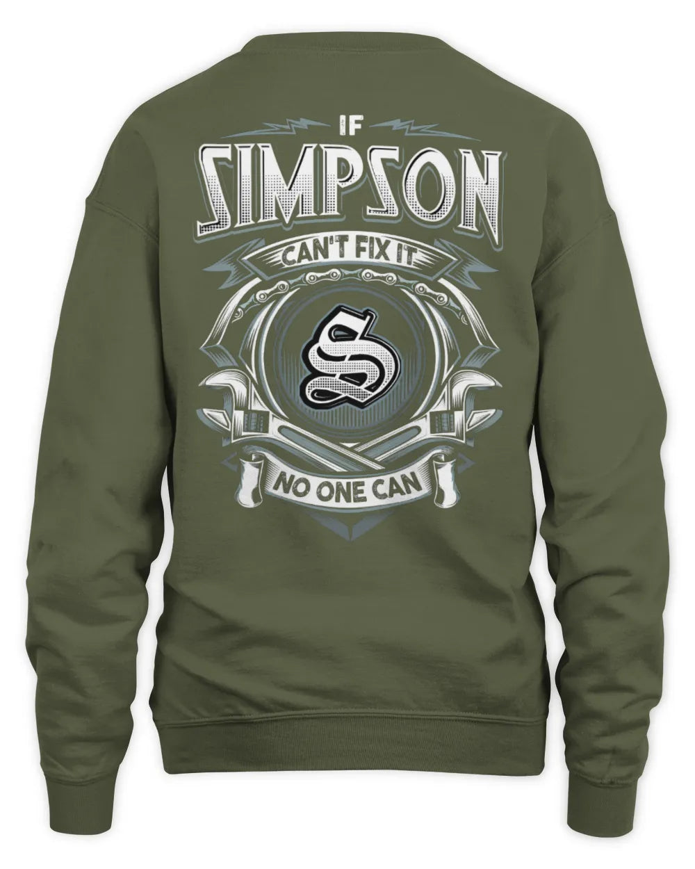 SIMPSON AP81-K4-626 - Personalized Ahmed Quote Apparel “If Ahmed Can't Fix It, No One Can” - Unisex Sweatshirt - Military Green