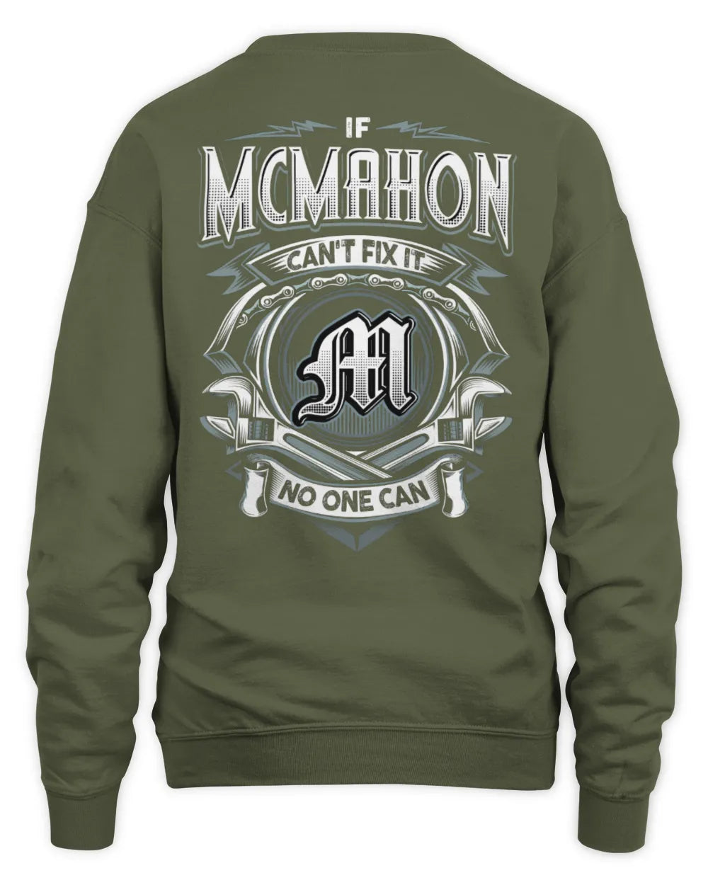 MCMAHON AP81-K4-626 - Personalized Ahmed Quote Apparel “If Ahmed Can't Fix It, No One Can” - Unisex Sweatshirt - Military Green