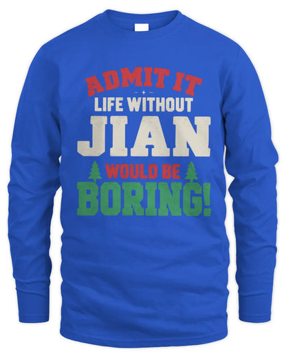 JIAN P5 TH08 Christmas T-Shirt – “Life Without NAME Would Be Boring” - Men's Long Sleeved T-Shirt - Royal