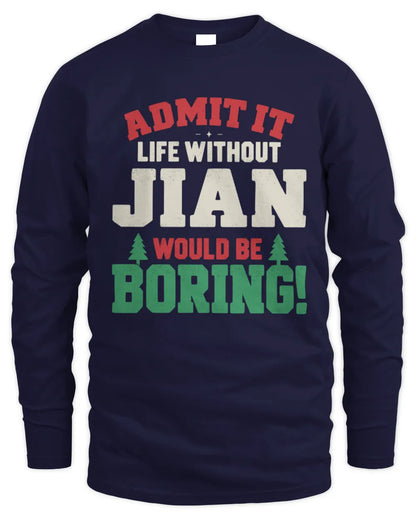 JIAN P5 TH08 Christmas T-Shirt – “Life Without NAME Would Be Boring” - Men's Long Sleeved T-Shirt - Navy