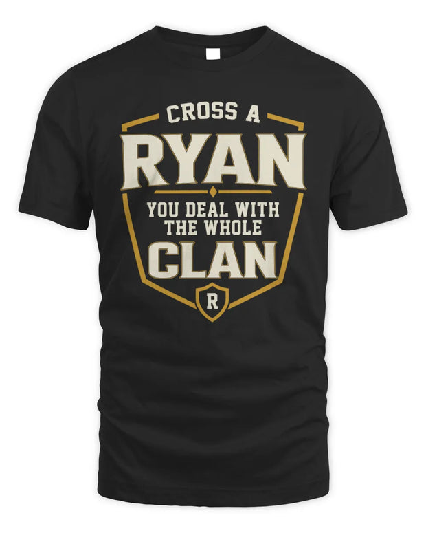 RYAN NT1-K008 Cross A/An NAME, You Deal With the Whole Clan | Personalized Vintage T-Shirt