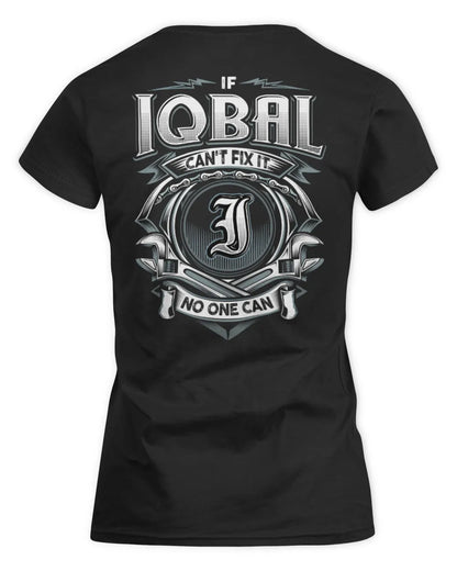 IQBAL AP81-K4-626 - Personalized Ahmed Quote Apparel “If Ahmed Can't Fix It, No One Can” - Women's Standard T-Shirt - Black