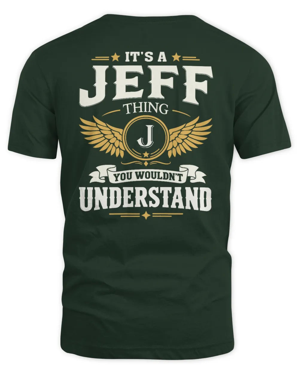 JEFF KT06-M008 It’s a [NAME] Thing – You Wouldn’t Understand | Personalized Vintage T-Shirt - Unisex Standard T-Shirt - Forest Green