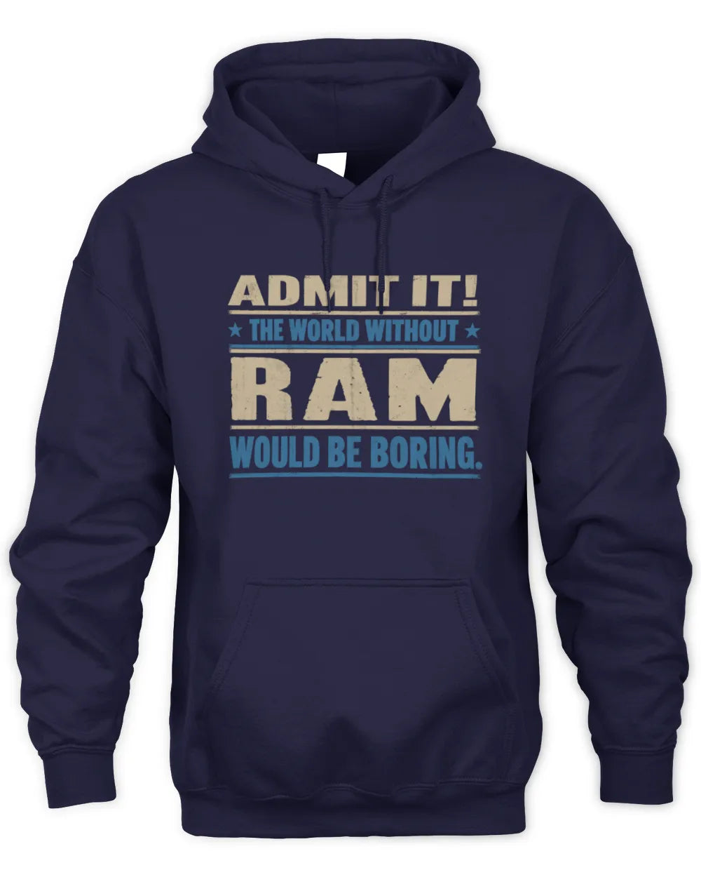 RAM TP68-K2-968 – Personalized Funny Quote Apparel “The World Without NAME Would Be Boring” - Unisex Hoodie - Navy