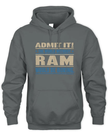 RAM TP68-K2-968 – Personalized Funny Quote Apparel “The World Without NAME Would Be Boring” - Unisex Hoodie - Charcoal