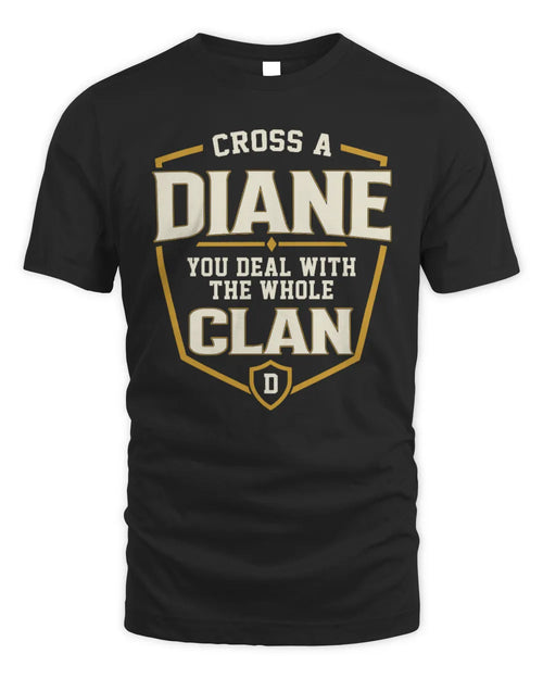 DIANE NT1-K008 Cross A/An NAME, You Deal With the Whole Clan | Personalized Vintage T-Shirt - Unisex Standard T-Shirt - Black