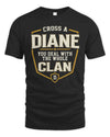 DIANE NT1-K008 Cross A/An NAME, You Deal With the Whole Clan | Personalized Vintage T-Shirt