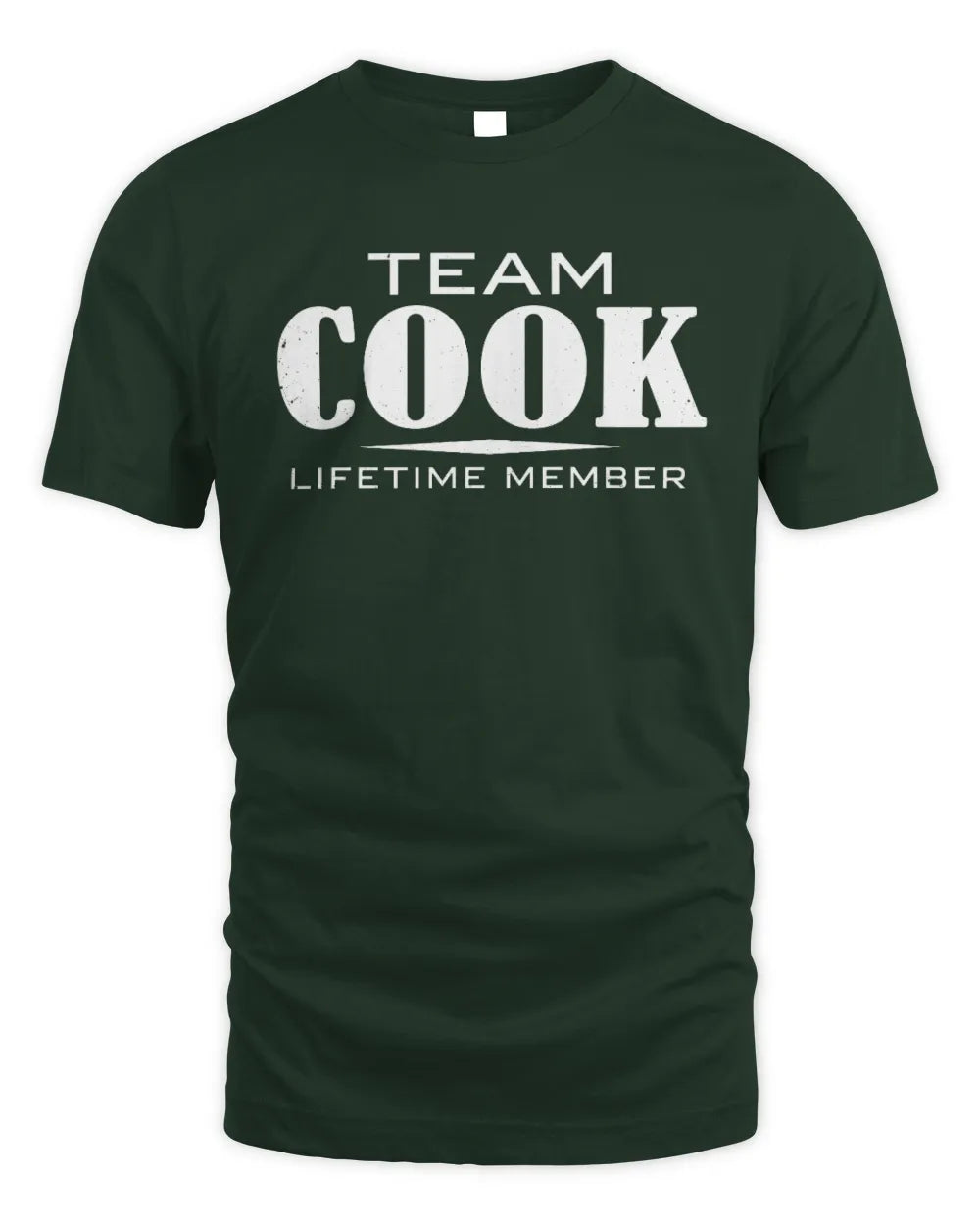 COOK BL62-K4-128 - Personalized “Team NAME Lifetime Member” - Unisex Standard T-Shirt - Forest Green