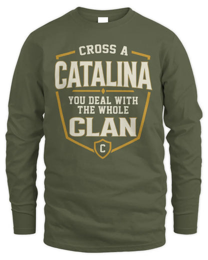 CATALINA NT1-K008 Cross A/An NAME, You Deal With the Whole Clan | Personalized Vintage T-Shirt - Men's Long Sleeved T-Shirt - Military Green