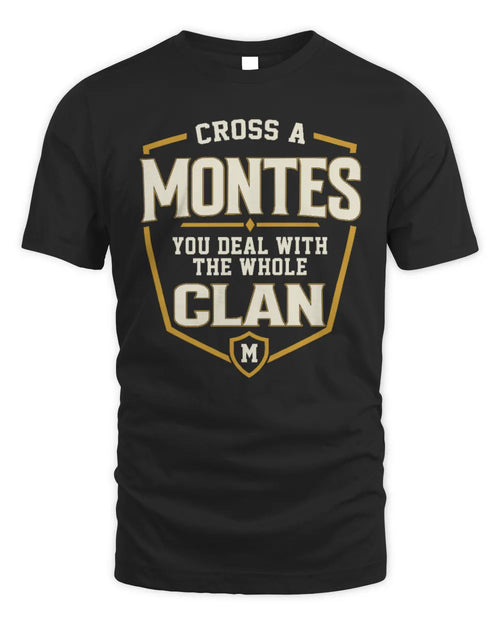 MONTES NT1-K008 Cross A/An NAME, You Deal With the Whole Clan | Personalized Vintage T-Shirt - Unisex Standard T-Shirt - Black