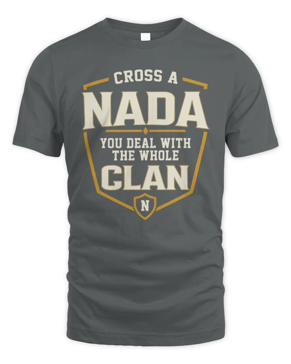 NADA NT1-K008 Cross A/An NAME, You Deal With the Whole Clan | Personalized Vintage T-Shirt - Unisex Standard T-Shirt - Charcoal