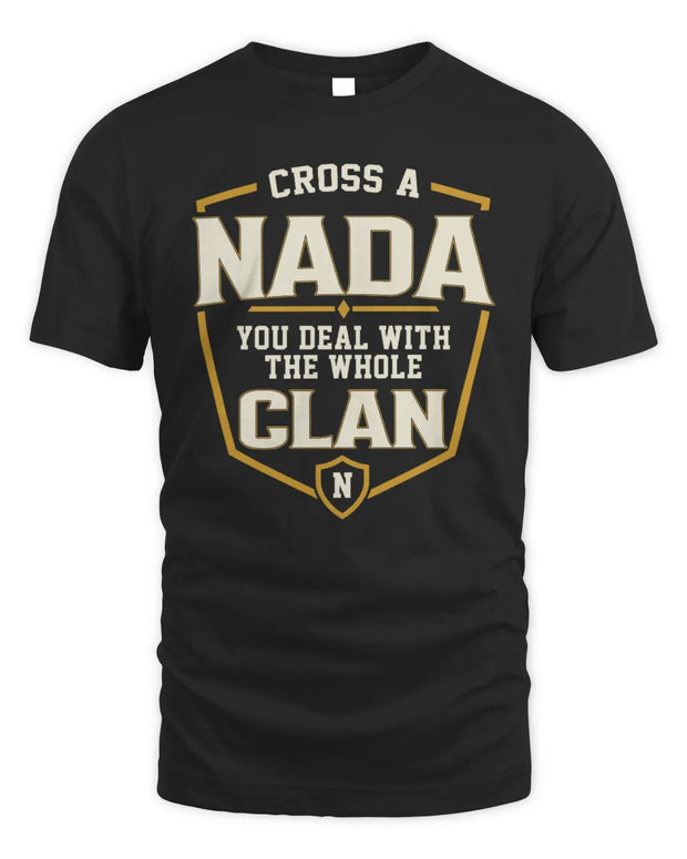 NADA NT1-K008 Cross A/An NAME, You Deal With the Whole Clan | Personalized Vintage T-Shirt