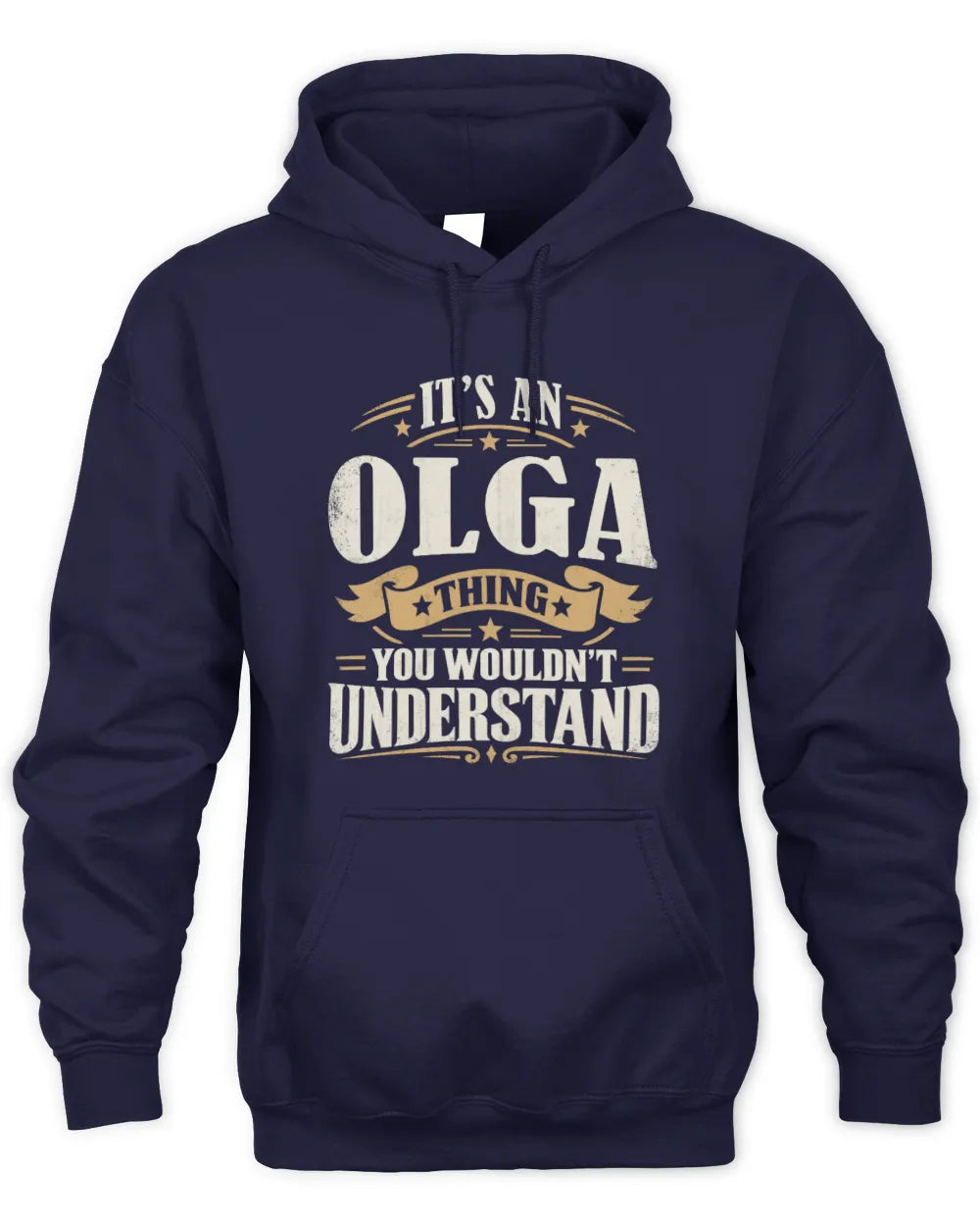 OLGA P08 TH51 - Personalized “It’s a/an [NAME] Thing – You Wouldn’t Understand” Shirt - Unisex Hoodie - Navy