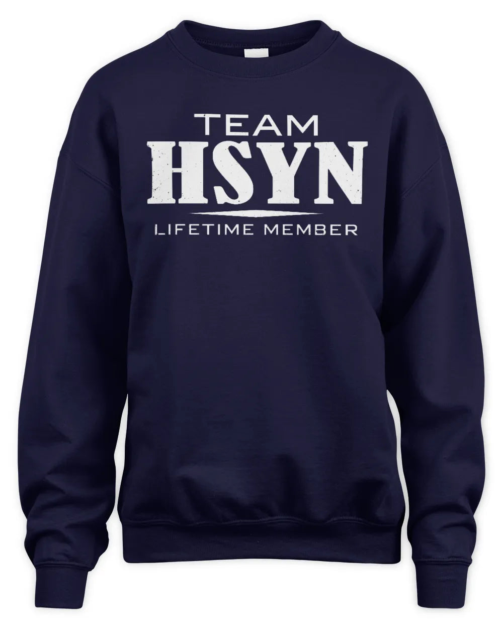 HSYN BL62-K4-128 - Personalized “Team NAME Lifetime Member” - Unisex Sweatshirt - Navy