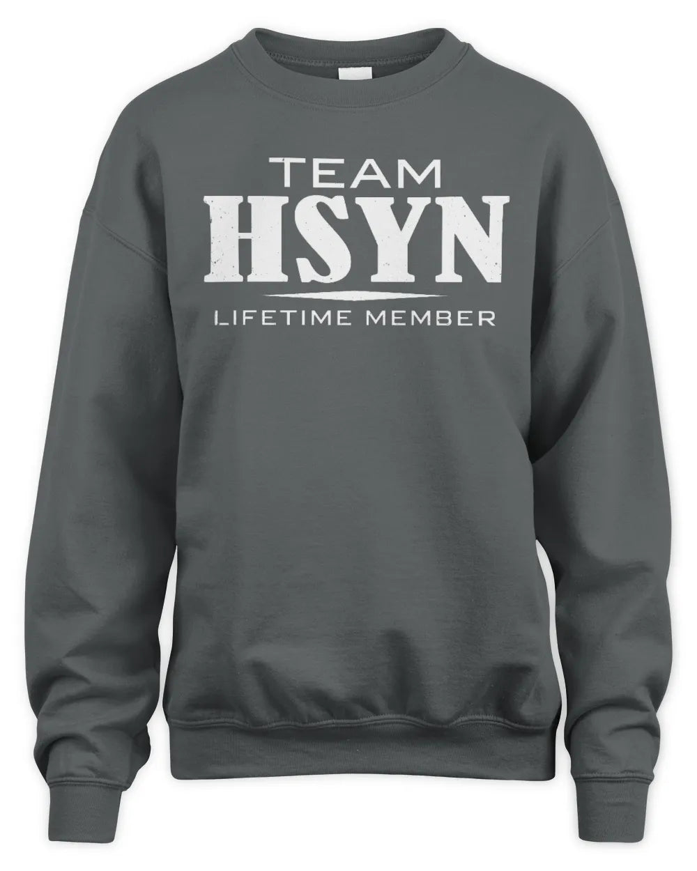 HSYN BL62-K4-128 - Personalized “Team NAME Lifetime Member” - Unisex Sweatshirt - Charcoal