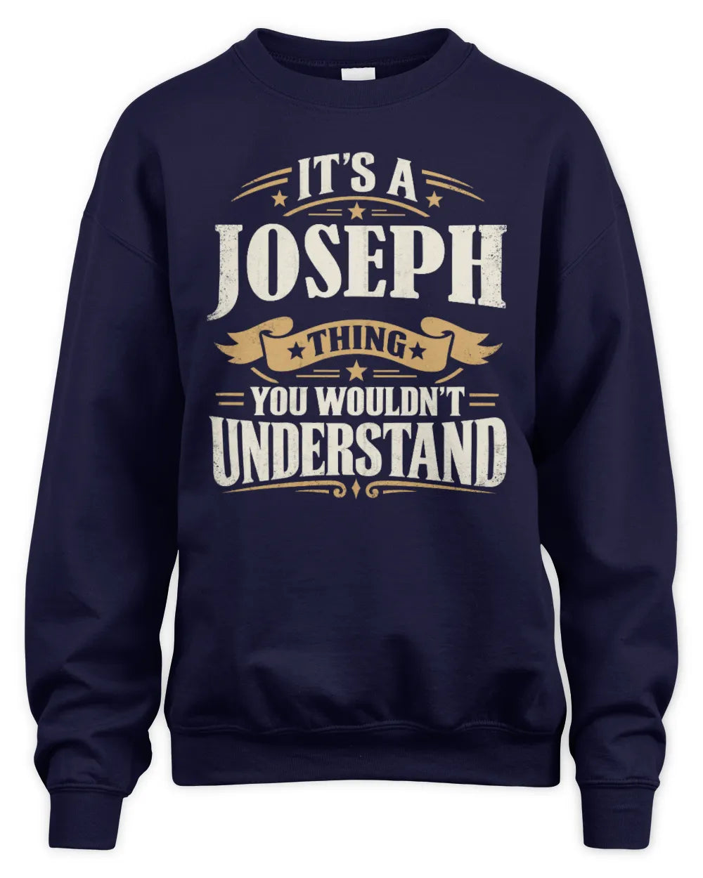 JOSEPH P08 TH51 - Personalized “It’s a/an [NAME] Thing – You Wouldn’t Understand” Shirt - Unisex Sweatshirt - Navy