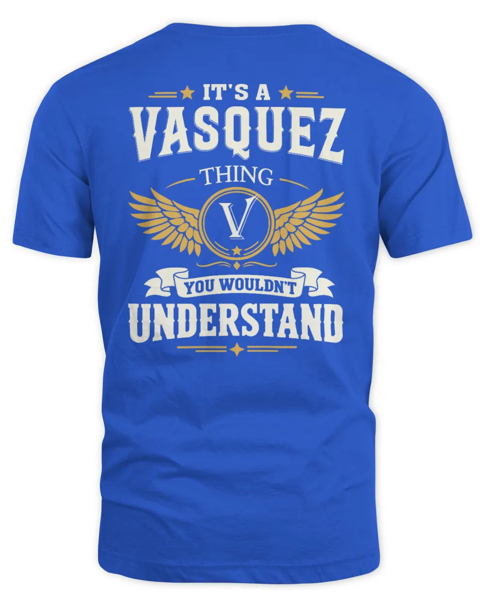 VASQUEZ KT06-M008 It’s a [NAME] Thing – You Wouldn’t Understand | Personalized Vintage T-Shirt - Unisex Standard T-Shirt - Royal