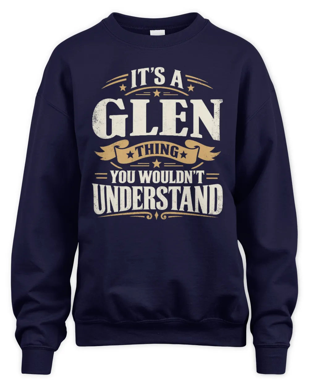 GLEN P08 TH51 - Personalized “It’s a/an [NAME] Thing – You Wouldn’t Understand” Shirt - Unisex Sweatshirt - Navy
