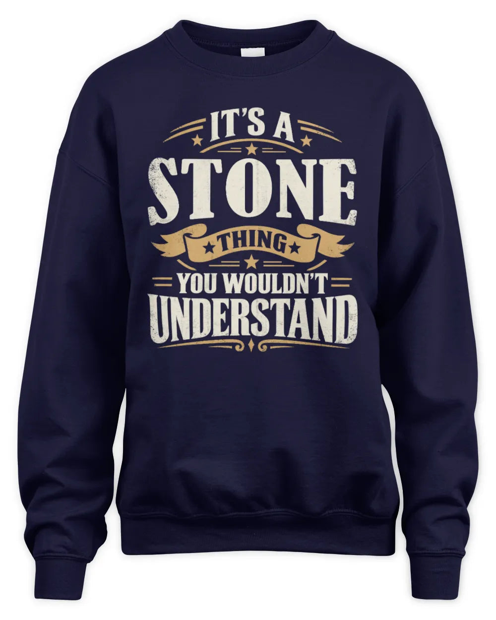 STONE P08 TH51 - Personalized “It’s a/an [NAME] Thing – You Wouldn’t Understand” Shirt - Unisex Sweatshirt - Navy