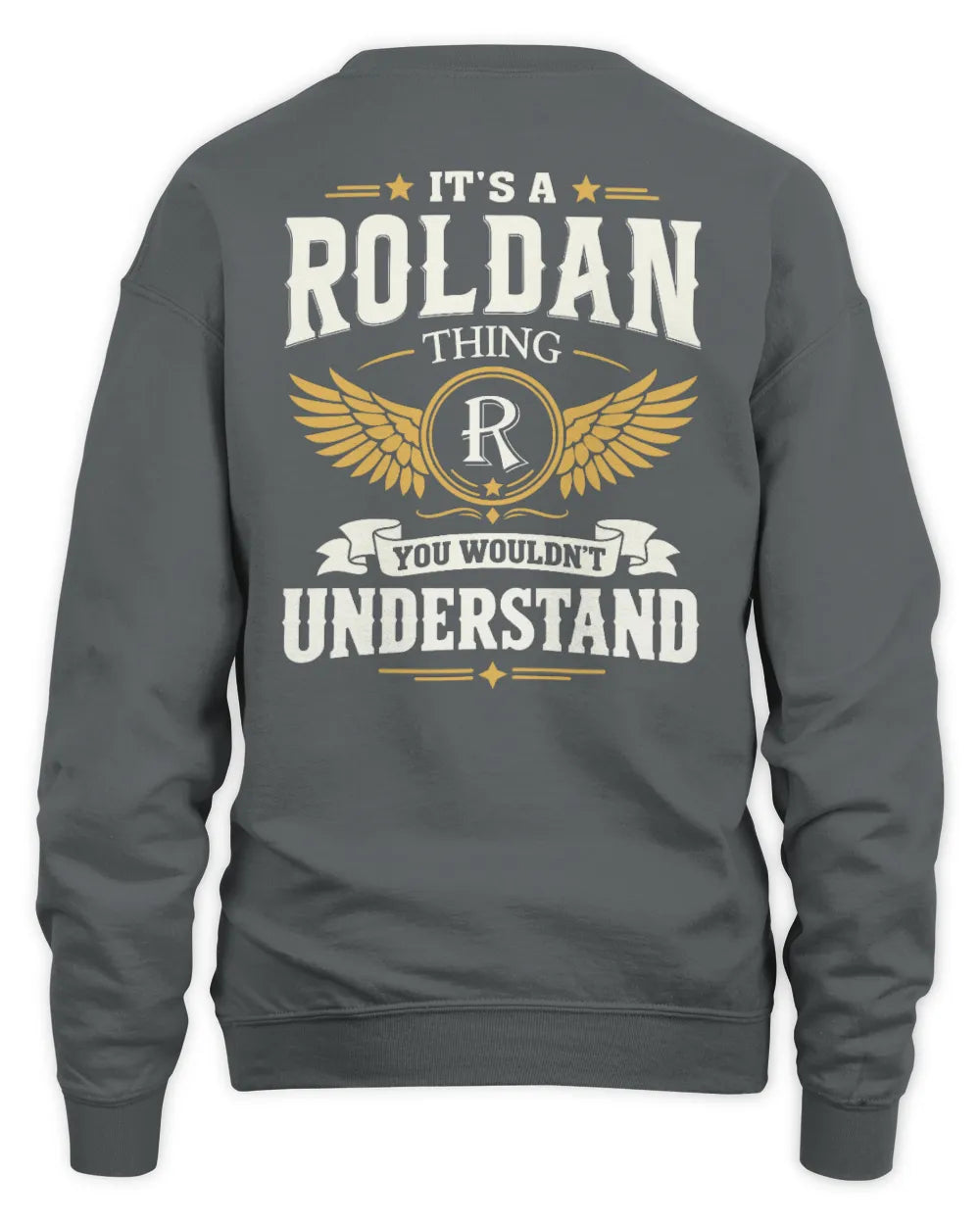 ROLDAN KT06-M008 It’s a [NAME] Thing – You Wouldn’t Understand | Personalized Vintage T-Shirt - Unisex Sweatshirt - Charcoal
