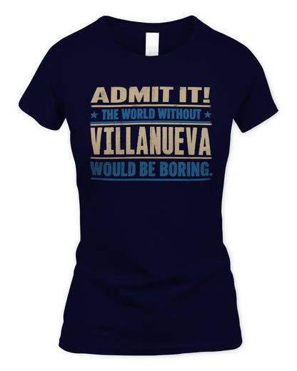 VILLANUEVA TP68-K2-968 – Personalized Funny Quote Apparel “The World Without NAME Would Be Boring” - Women's Standard T-Shirt - Navy