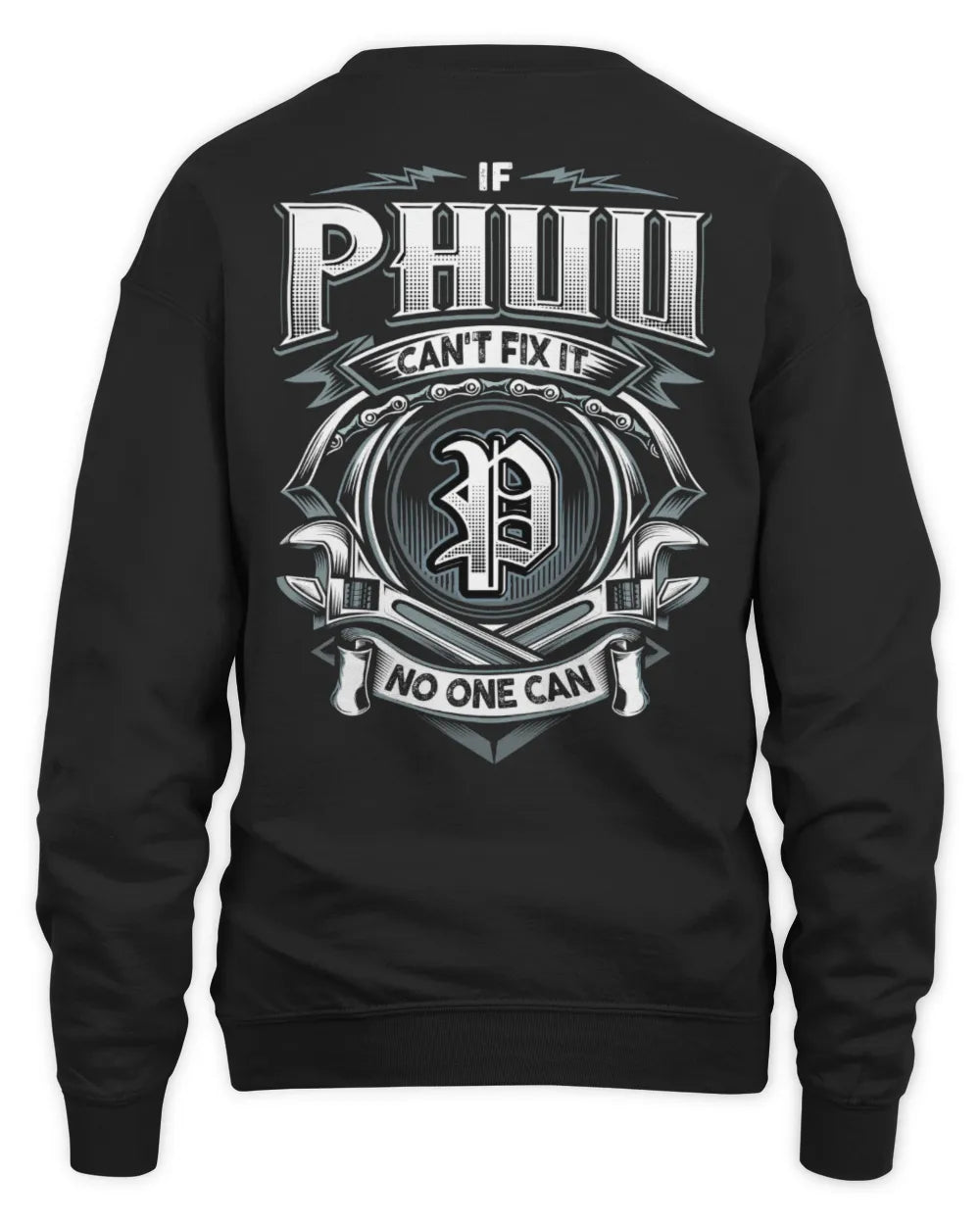PHUU AP81-K4-626 - Personalized Ahmed Quote Apparel “If Ahmed Can't Fix It, No One Can” - Unisex Sweatshirt - Black