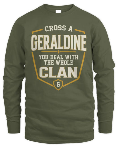 GERALDINE NT1-K008 Cross A/An NAME, You Deal With the Whole Clan | Personalized Vintage T-Shirt - Men's Long Sleeved T-Shirt - Military Green