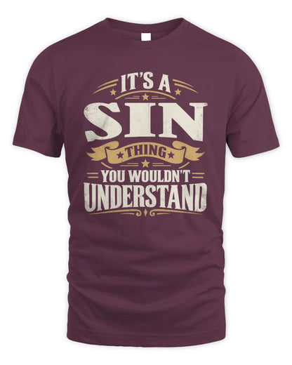 SIN P08 TH51 - Personalized “It’s a/an [NAME] Thing – You Wouldn’t Understand” Shirt - Unisex Standard T-Shirt - Maroon