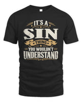 SIN P08 TH51 - Personalized “It’s a/an [NAME] Thing – You Wouldn’t Understand” Shirt - Unisex Standard T-Shirt - Black