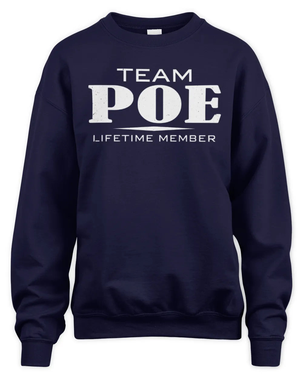 POE BL62-K4-128 - Personalized “Team NAME Lifetime Member” - Unisex Sweatshirt - Navy