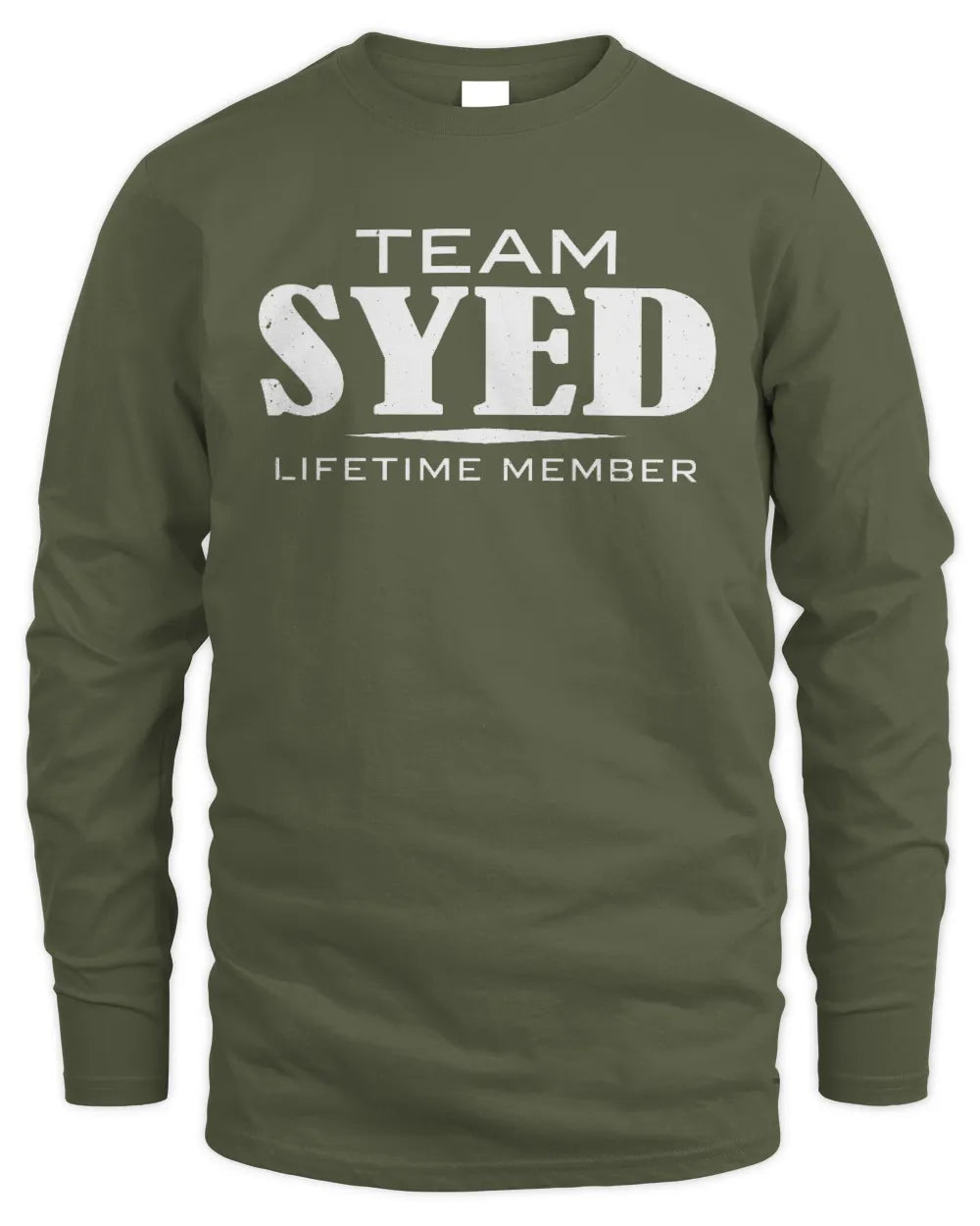 SYED BL62-K4-128 - Personalized “Team NAME Lifetime Member” - Men's Long Sleeved T-Shirt - Military Green