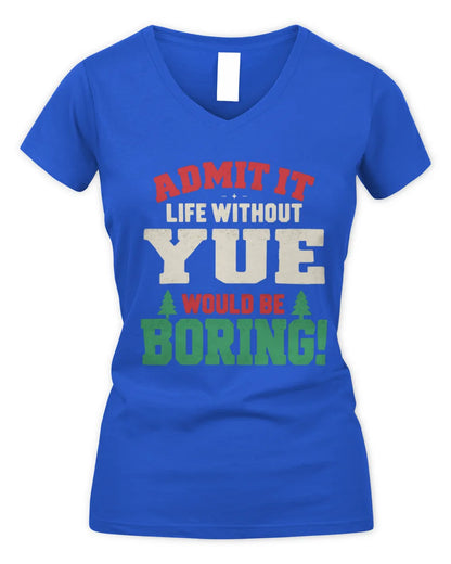 YUE P5 TH08 Christmas T-Shirt – “Life Without NAME Would Be Boring” - Women's V-Neck T-Shirt - Royal