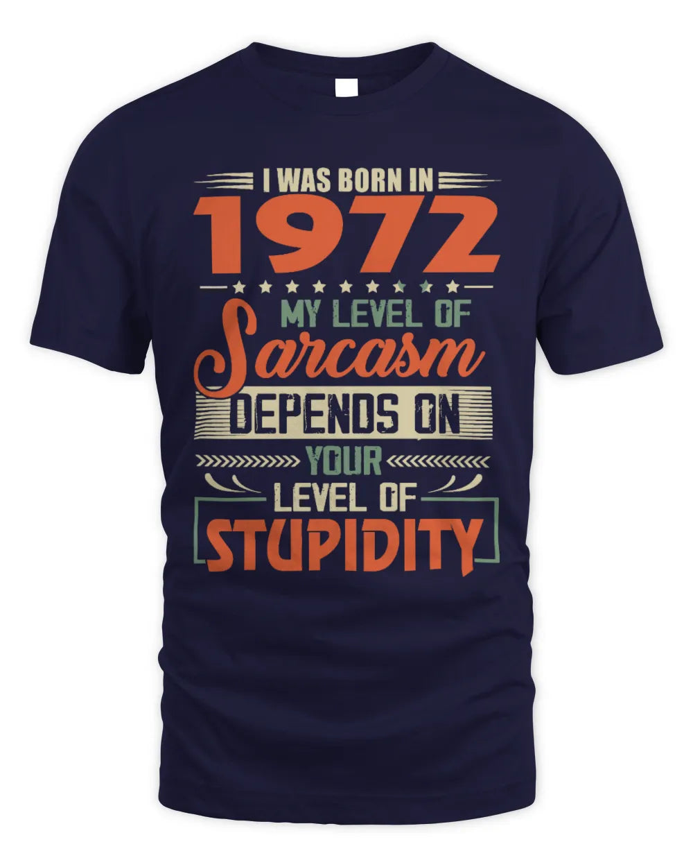 1972 HH89-K2 – Vintage Born to Be Sarcastic T-Shirt - Unisex Standard T-Shirt - Navy