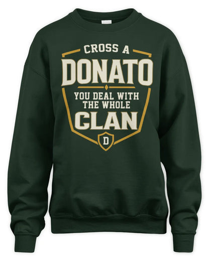 DONATO NT1-K008 Cross A/An NAME, You Deal With the Whole Clan | Personalized Vintage T-Shirt - Unisex Sweatshirt - Forest Green