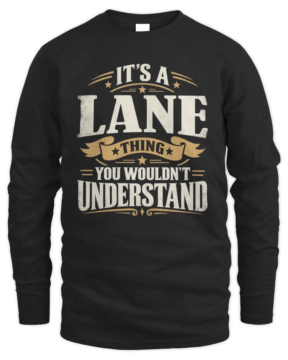 LANE P08 TH51 - Personalized “It’s a/an [NAME] Thing – You Wouldn’t Understand” Shirt - Men's Long Sleeved T-Shirt - Black