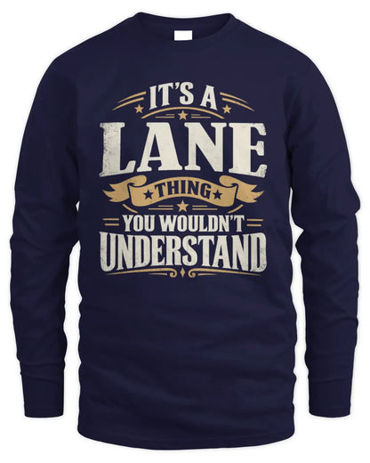 LANE P08 TH51 - Personalized “It’s a/an [NAME] Thing – You Wouldn’t Understand” Shirt - Men's Long Sleeved T-Shirt - Navy