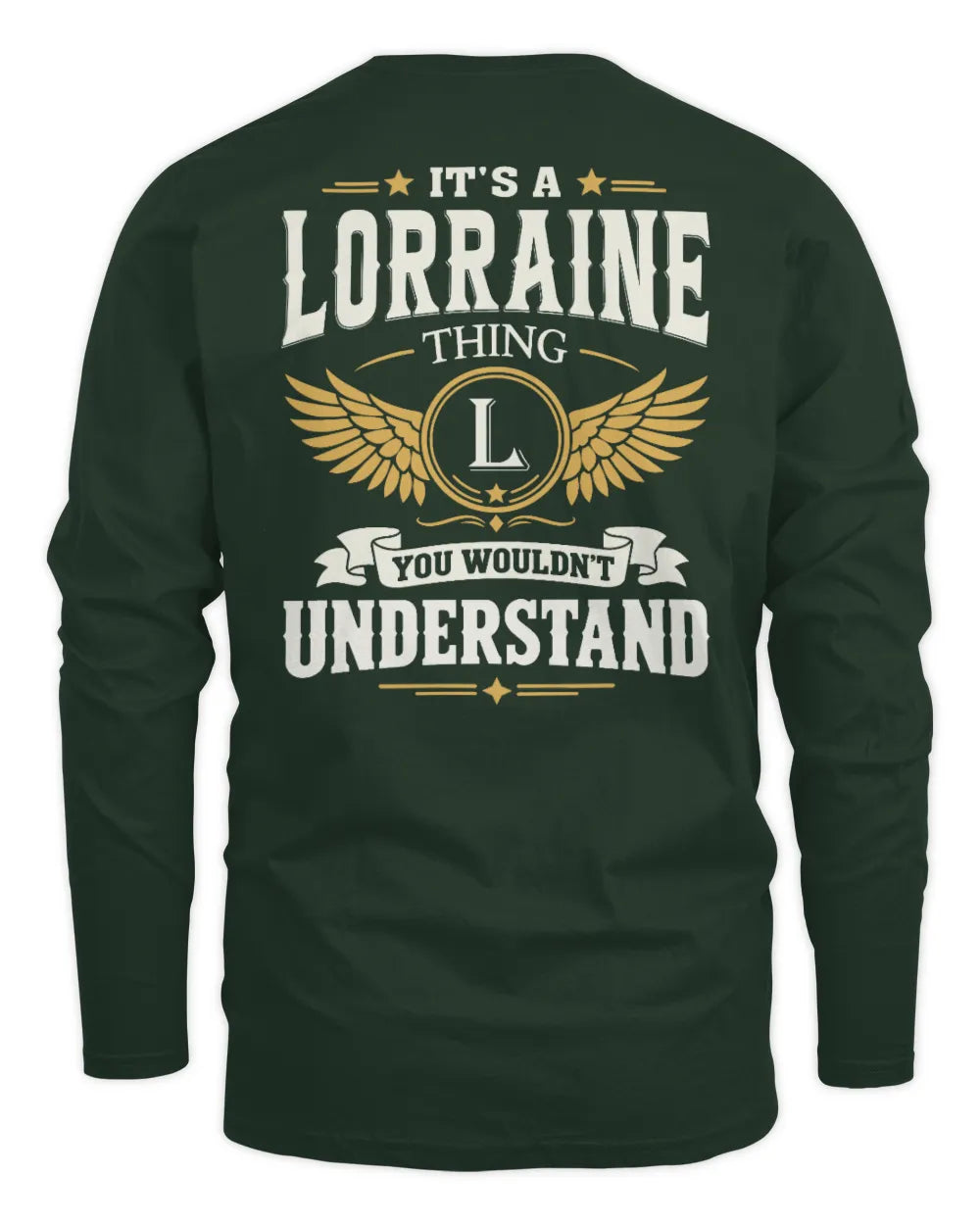LORRAINE KT06-M008 It’s a [NAME] Thing – You Wouldn’t Understand | Personalized Vintage T-Shirt - Men's Long Sleeved T-Shirt - Forest Green
