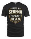 SERENA NT1-K008 Cross A/An NAME, You Deal With the Whole Clan | Personalized Vintage T-Shirt