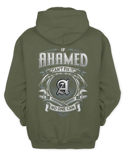 AHAMED AP81-K4-626 - Personalized Ahmed Quote Apparel “If Ahmed Can't Fix It, No One Can” - Unisex Hoodie - Military Green
