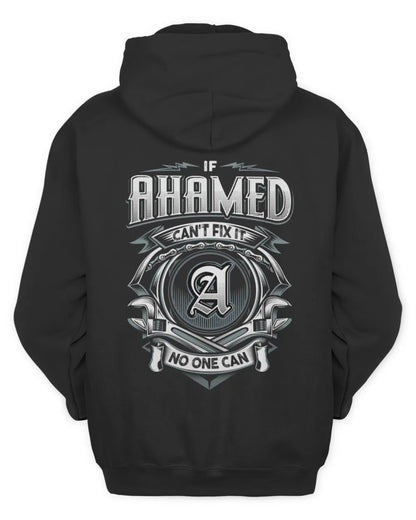 AHAMED AP81-K4-626 - Personalized Ahmed Quote Apparel “If Ahmed Can't Fix It, No One Can” - Unisex Hoodie - Black