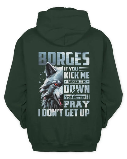 BORGES AP62-K4-666 - Personalized Fierce Wolf Quote Apparel “If You Kick Me When I’m Down, You Better Pray I Don’t Get Up” - Unisex Hoodie - Forest Green